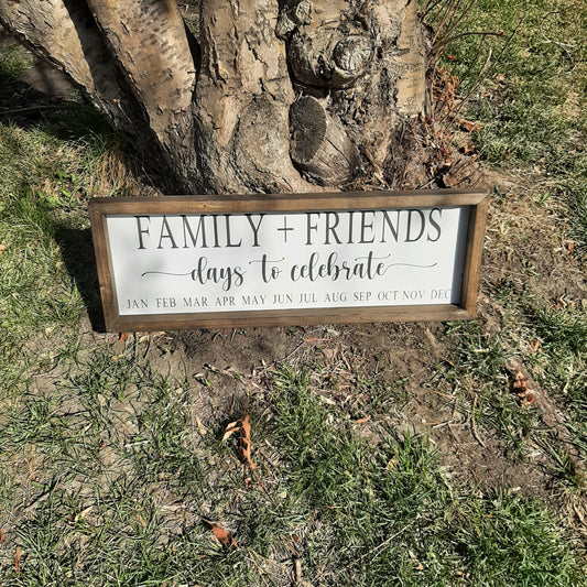 FAMILY + FRIENDS days to celebrate Calendar Sign