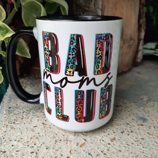 Bad Moms Club Mug