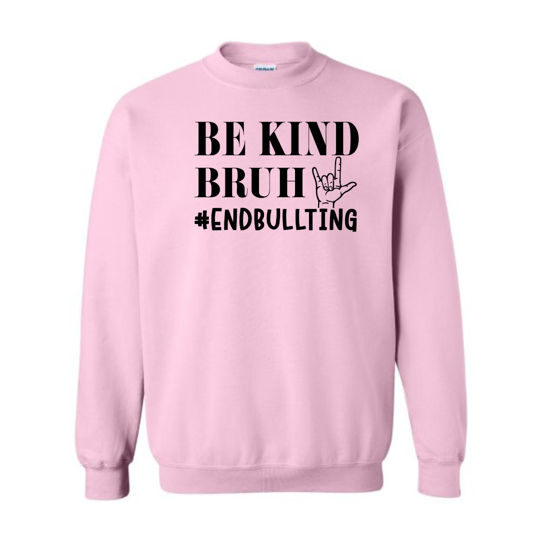 Be Kind Bruh 2