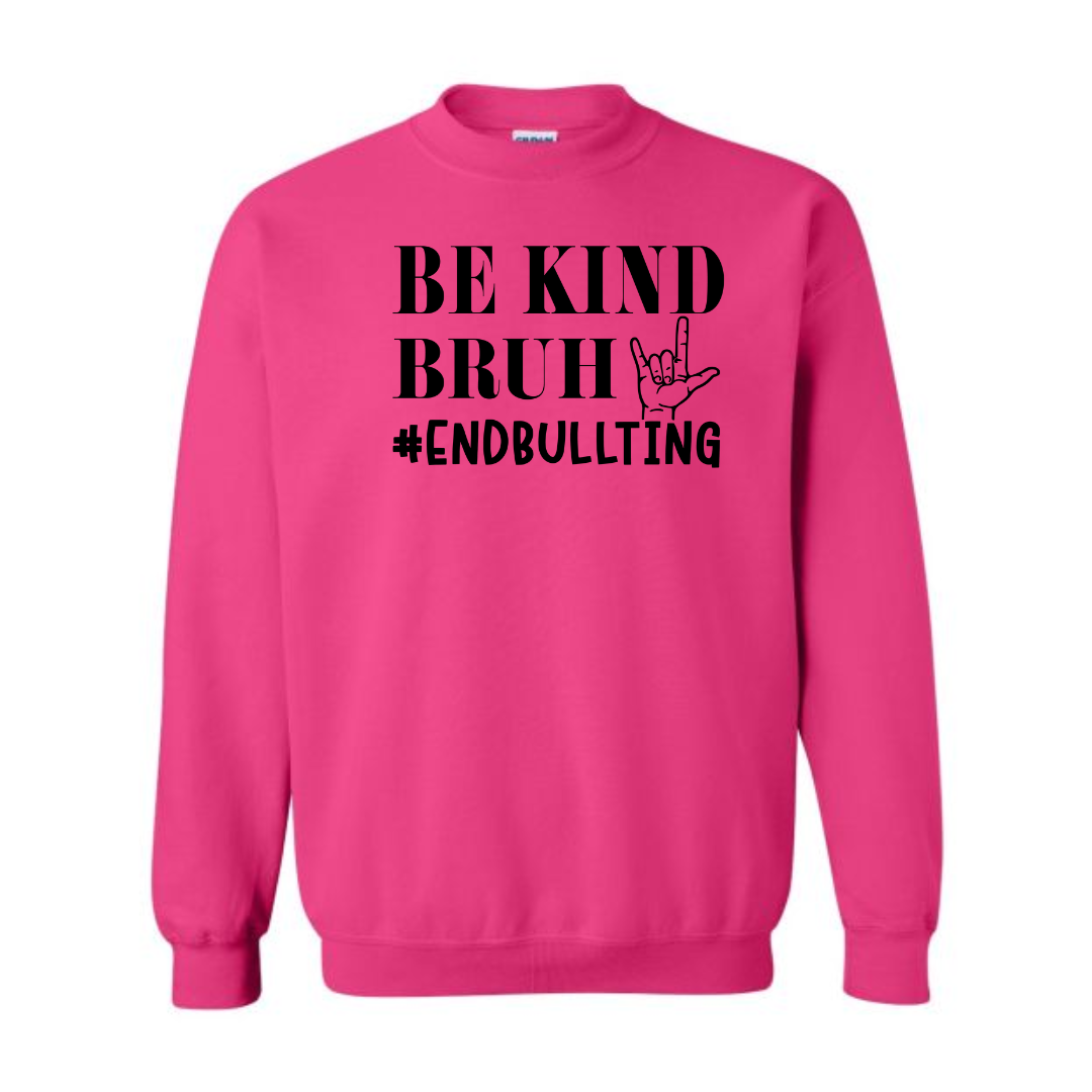 Be Kind Bruh 2