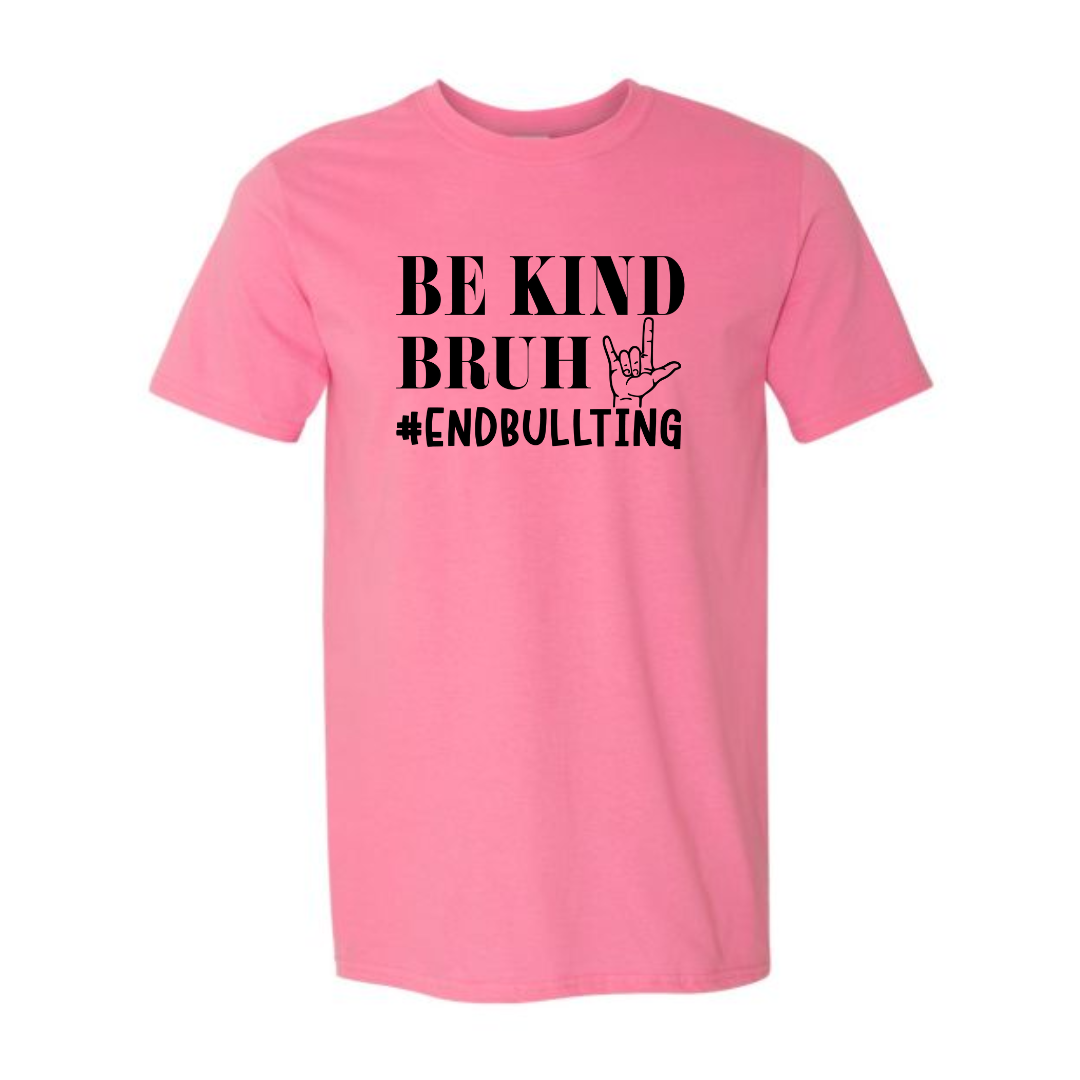 Be Kind Bruh 2