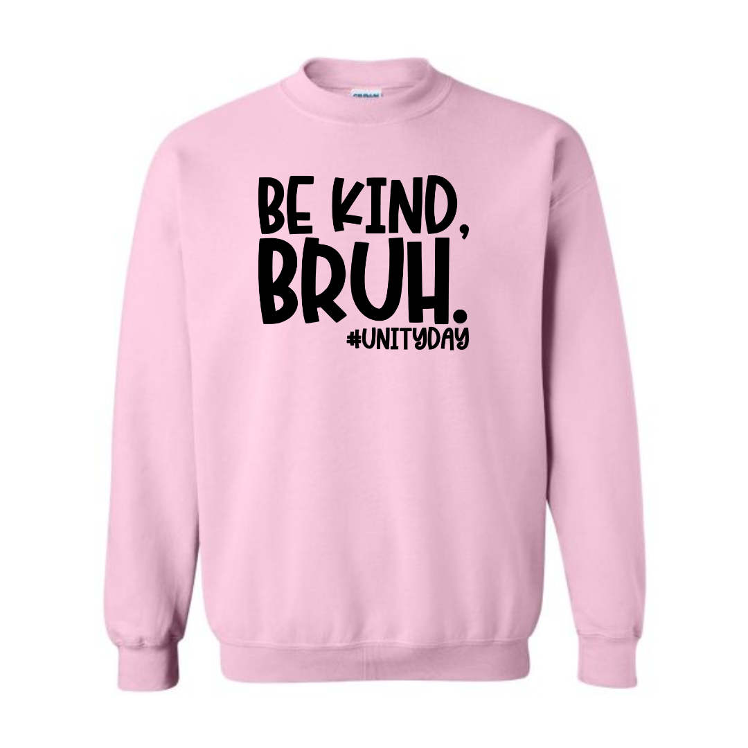 Be Kind Bruh 4