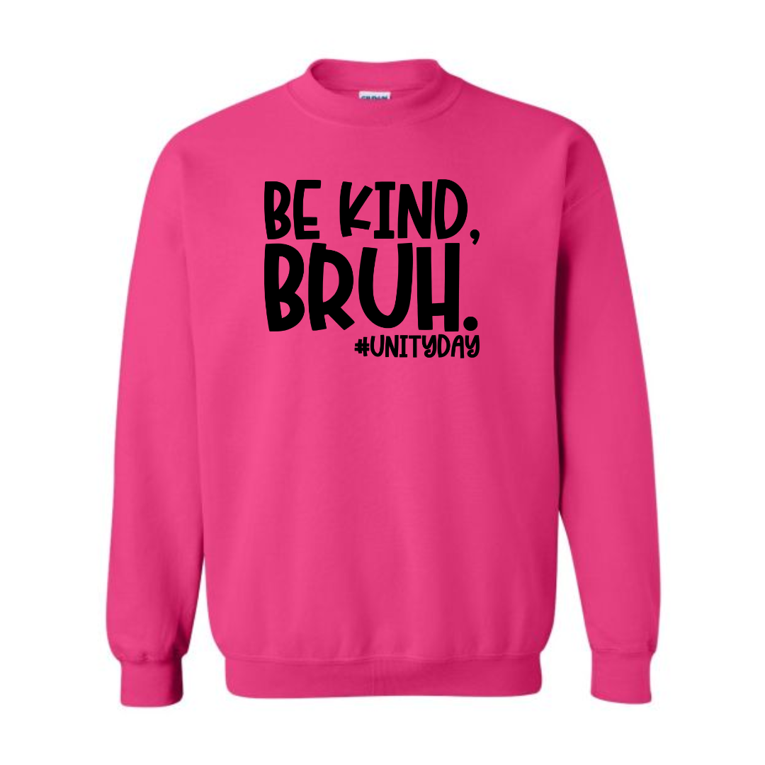 Be Kind Bruh 4