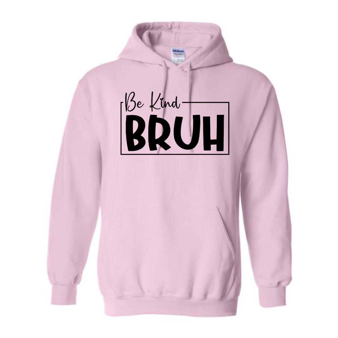 Be Kind Bruh