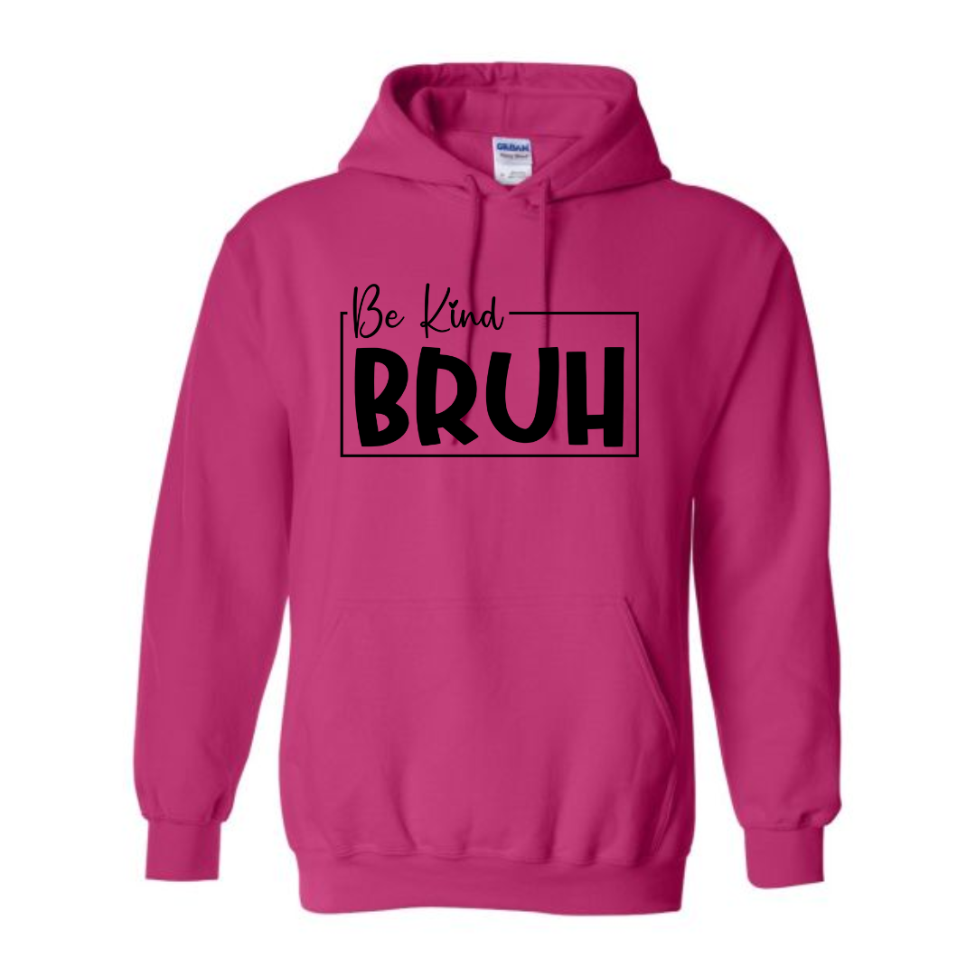 Be Kind Bruh