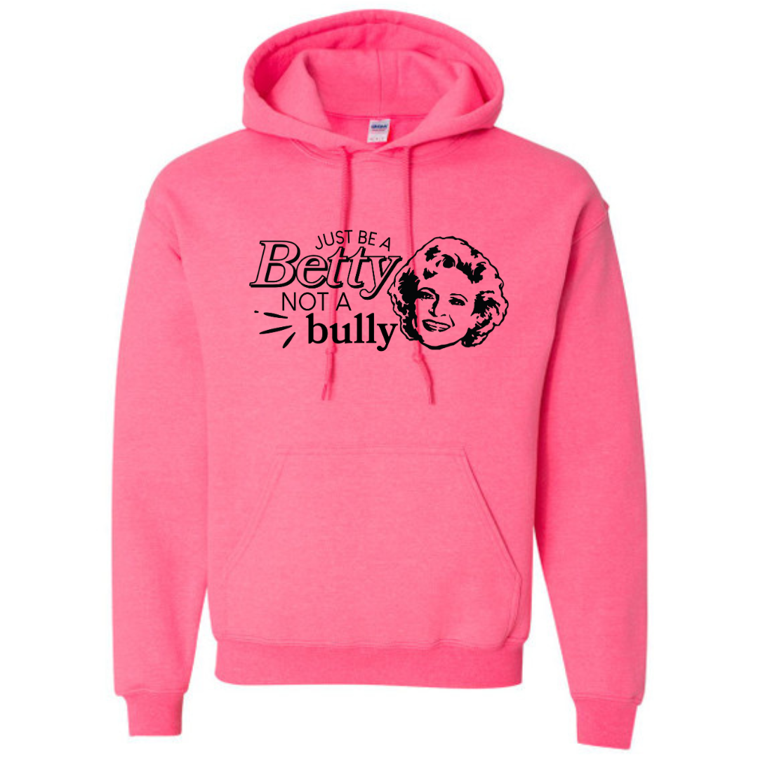 Be a Betty Pink Hoodie - Adult