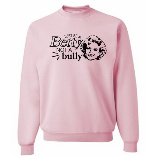 Be a Betty Pink Crewneck - Adult