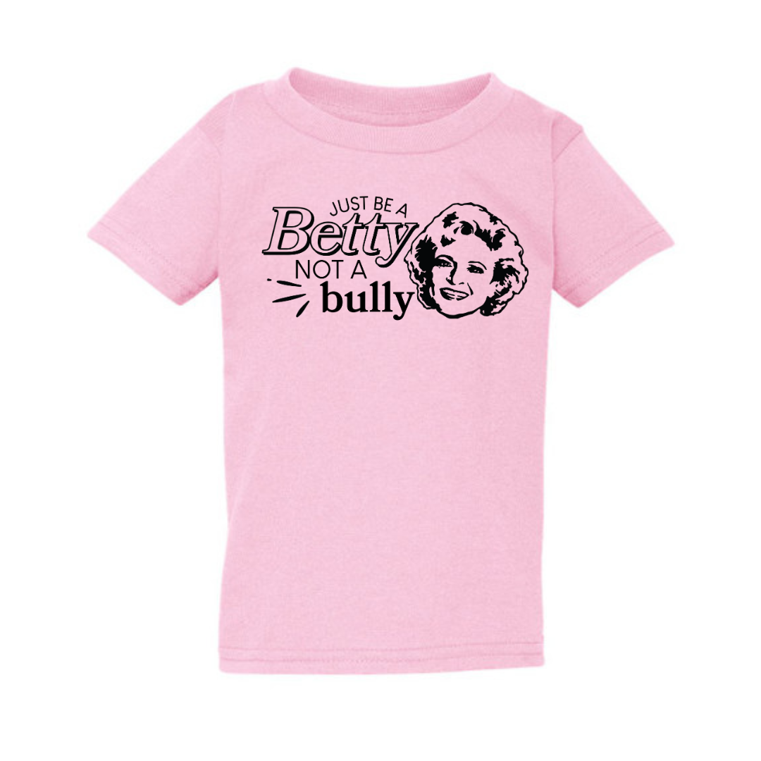 Be a Betty Pink Tshirt - Toddler