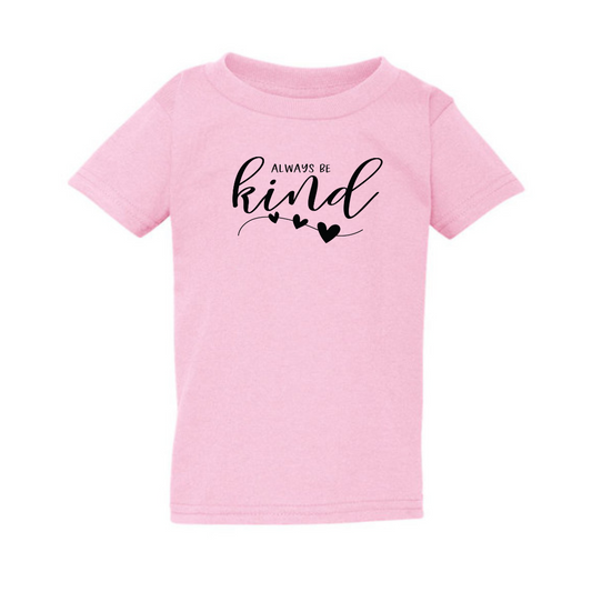 Always Be Kind Pink Tshirt - Toddler