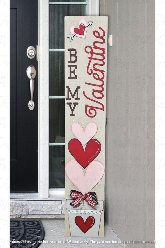 Be My Valentine Porch Leaner
