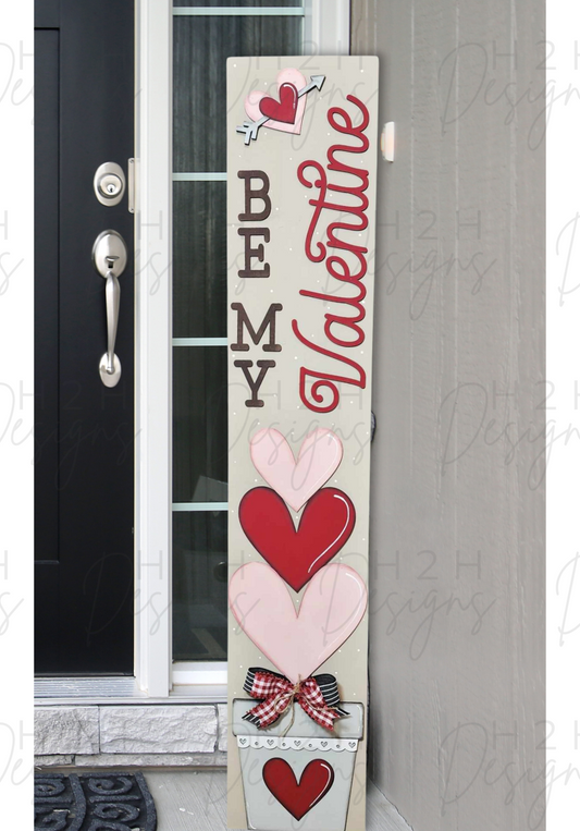 Be My Valentine Porch Sign Kit